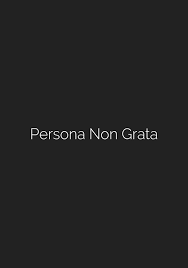 PersonaNonGrata